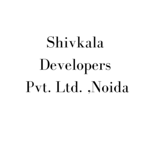 Shivkala Developers Pvt. Ltd. ,Noida
