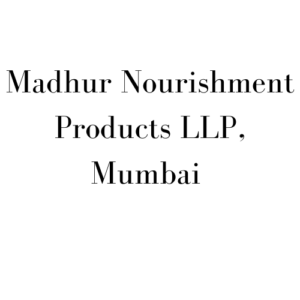 Madhur Nourishment Products LLP
