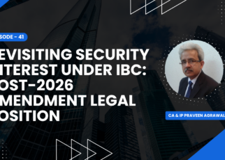 Revisiting Security Interest under IBC: Post-2026 Amendment Legal Position